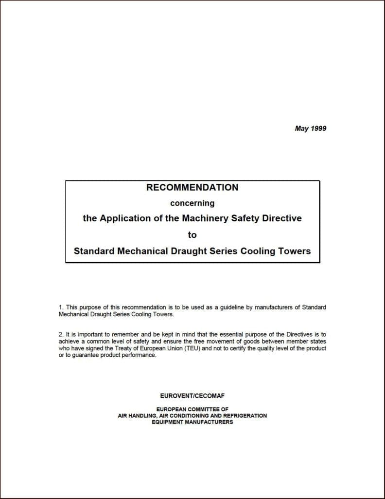 Eurovent 9/11: Application of the Machinery Safety Directive to Standard Mechanical Draught Series Cooling Towers