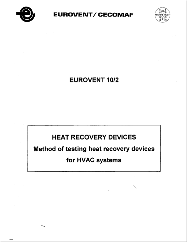 Eurovent 10/2: Heat Recovery Devices: Method of testing heat recovery devices for HVAC systems