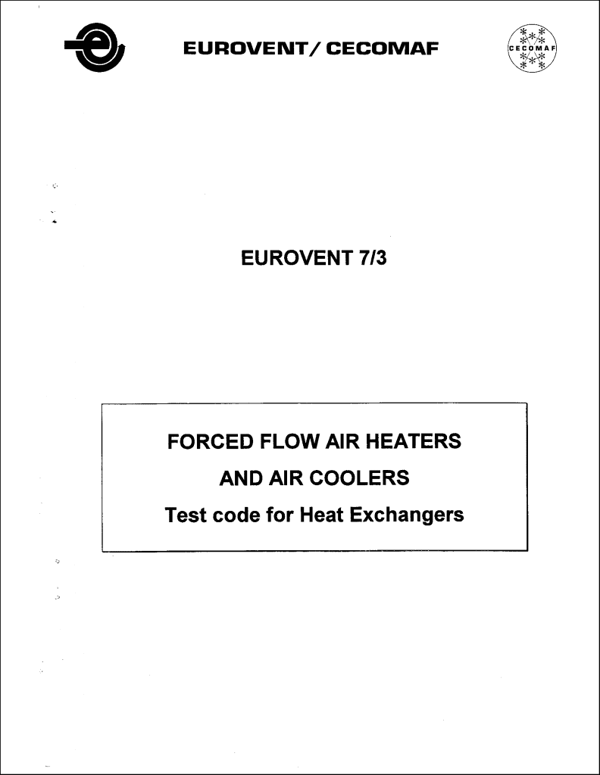 Eurovent 7/3: Forced flow air heaters and air coolers – Test code for heat exchangers