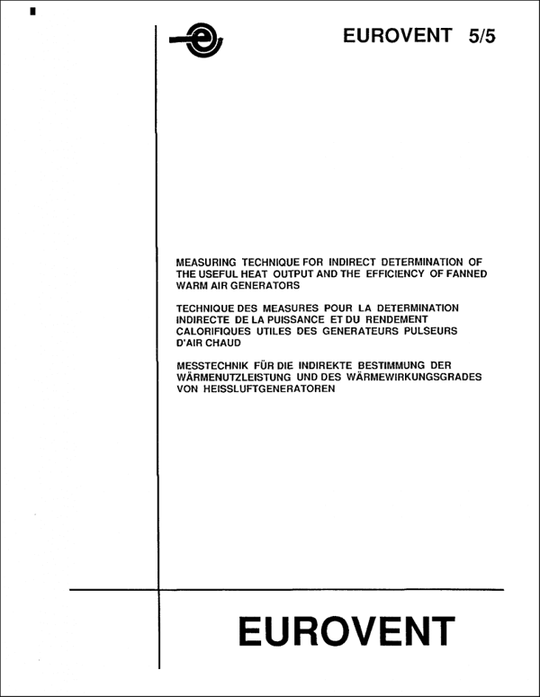 Eurovent 5/5: Measuring technique for indirect determination of useful heat output and the efficiency of fanned warm air generators