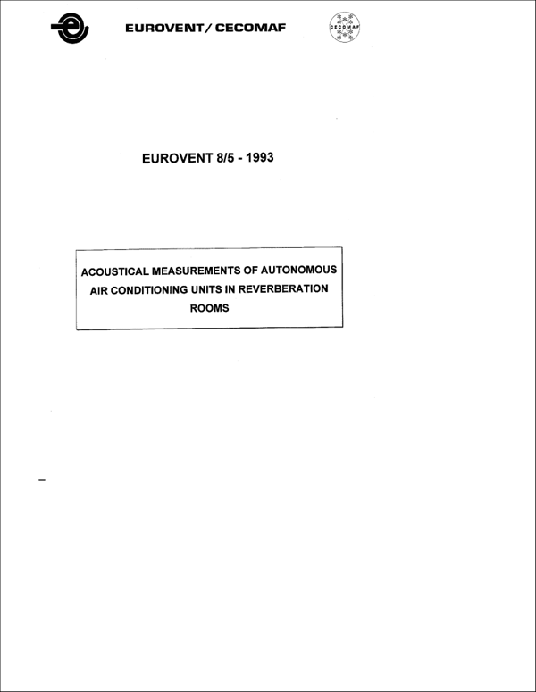 Eurovent 8/5: Acoustical measurements of autonomous air conditioning units in reverberation rooms