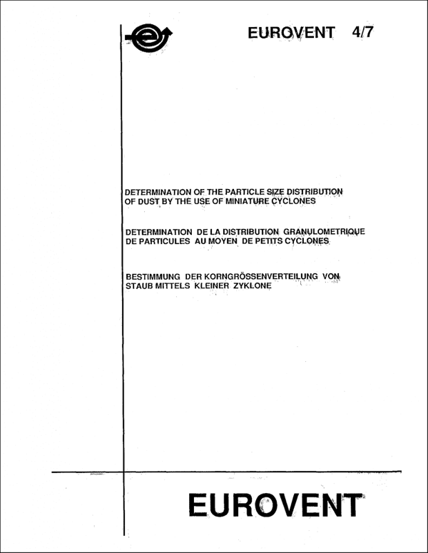Eurovent 4/7: Determination of the particle size distribution of dust by the use of miniature cyclones