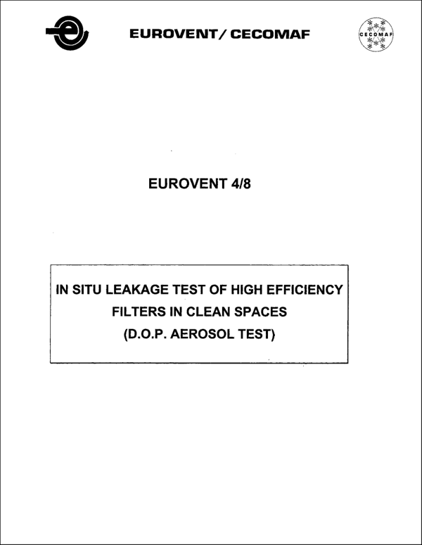 Eurovent 4/8: In situ leakage test of high efficiency filters in clean spaces