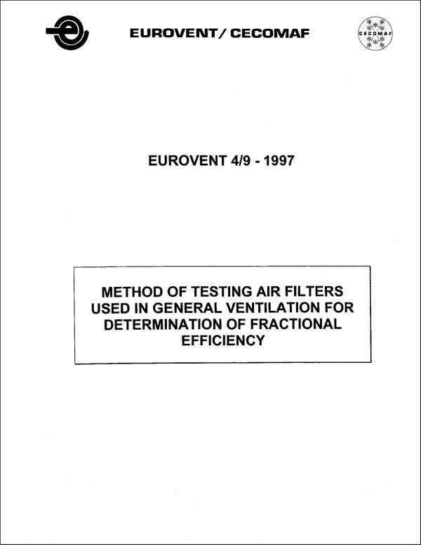 Eurovent 4/9: Prüfung von Luftfiltern für die allgemeine Raumlufttechnik bestimmung des Fraktionsabscheidegrades