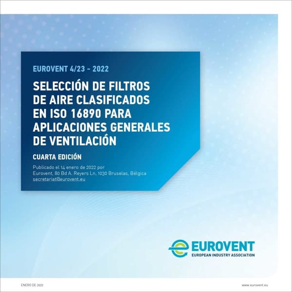 Eurovent 4/23: Seleccion de filtros de aire clasificados EN ISO 16890 para aplicaciones generales de ventilacion