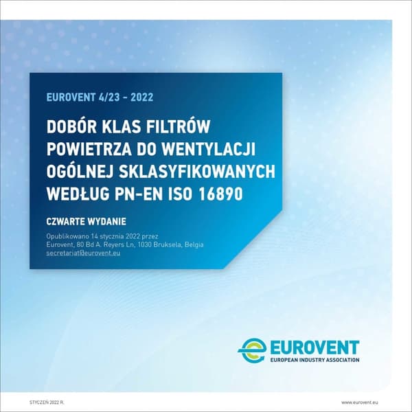 Eurovent 4/23: Dobor klas filtrow powietrza do wentylacji ogolnej sklasyfikowanych wedlug PN-EN ISO 16890