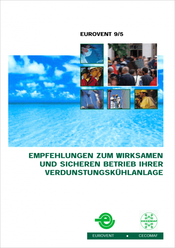 Eurovent 9/5: Empfehlungen zum wirksamen und sicheren Betrieb ihrer Verdunstungskühlanlage