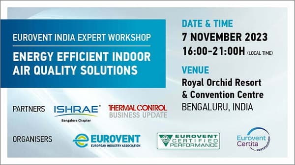 Eurovent India workshop: Energy Efficient IAQ – Bengaluru 2023