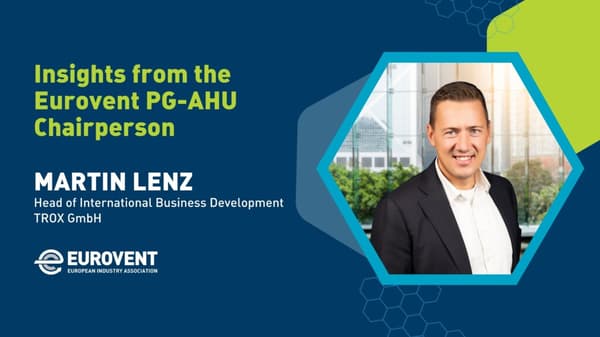Insights from the Eurovent PG-AHU Chairperson