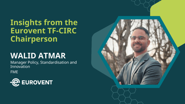 Insights from the Eurovent TF-CIRC Chairperson