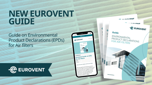 Eurovent releases new guide on EPDs for air filters