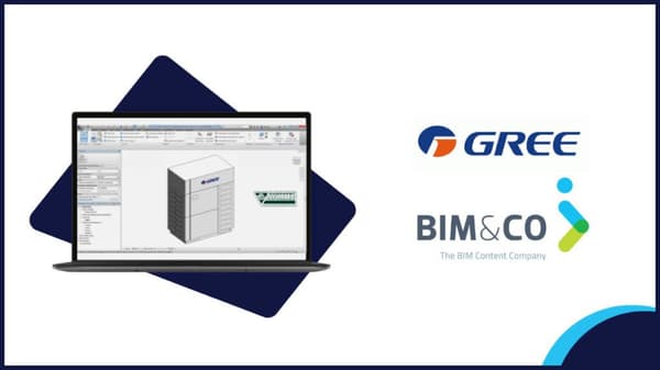 Gree collaborates with ECC, PRODBIM and BIM&CO