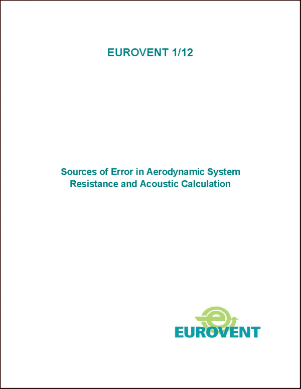 Eurovent 1/12: Sources of error in aerodynamic system resistance and acoustic calculation