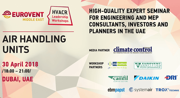 Eurovent Middle East to host flagship workshop on Air Handling Units