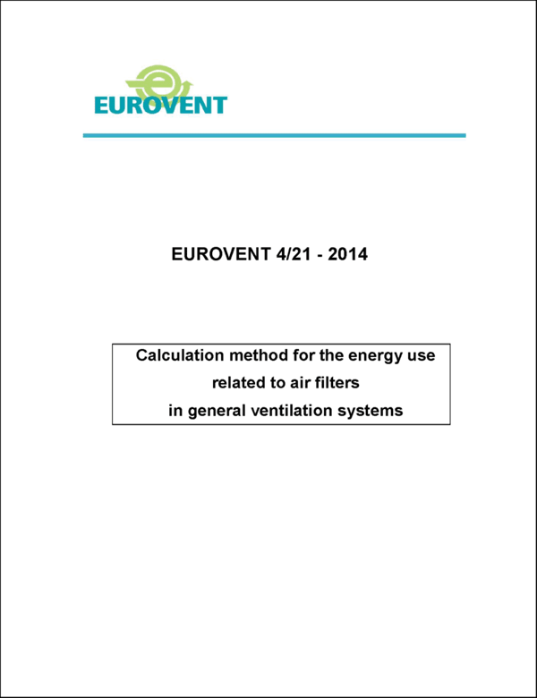 Eurovent 4/21: Calculation method for the energy use related to air filters in general ventilation systems