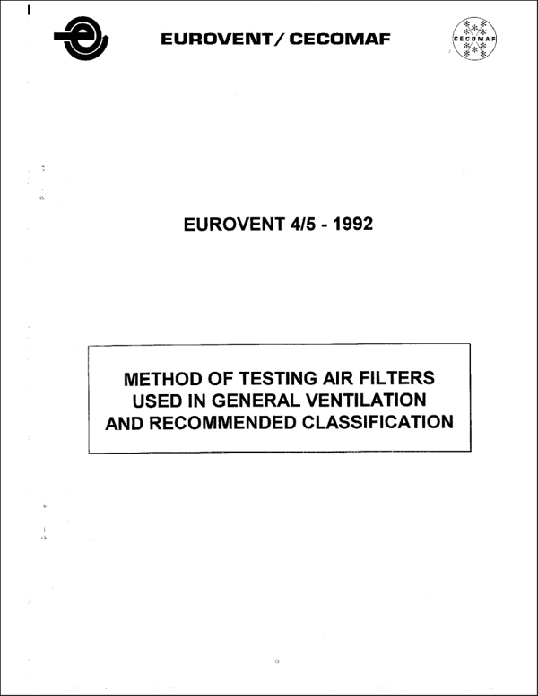 Eurovent 4/5: Method of testing air filters used in general ventilation and recommended classification