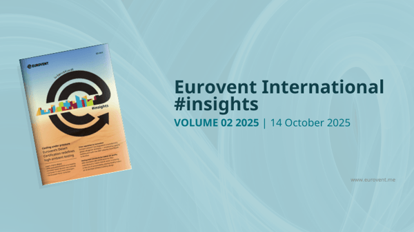 Eurovent International #insights – Volume 02 2025